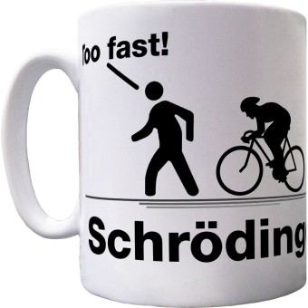 Schrödinger's Cyclist Ceramic Mug