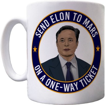 Send Elon To Mars Ceramic Mug