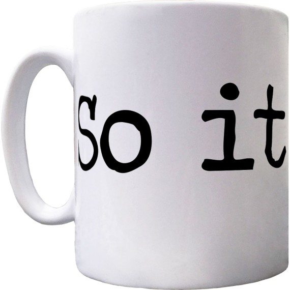 Kurt Vonnegut "So It Goes" Ceramic Mug