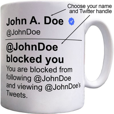 Personalised Twitter Blocked Message Ceramic Mug