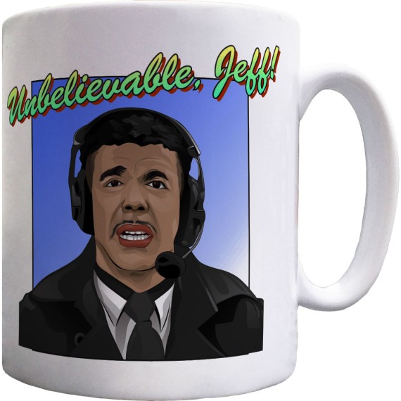 Chris Kamara: "Unbelievable, Jeff!" Ceramic Mug