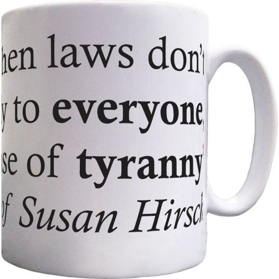 "When Laws Don't Apply Equally To Everyone..." Ceramic Mug