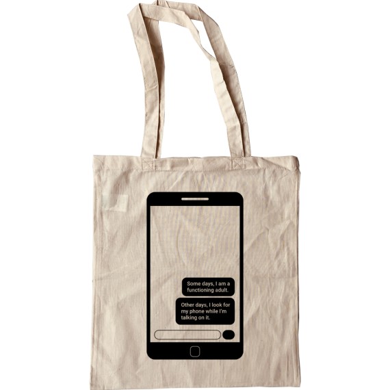Some Days, I Am a Functioning Adult Tote Bag