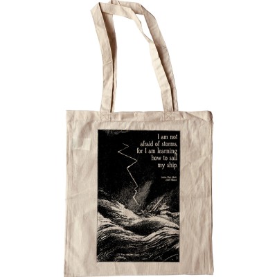 Louisa May Alcott "I Am Not Afraid of Storms" Tote Bag