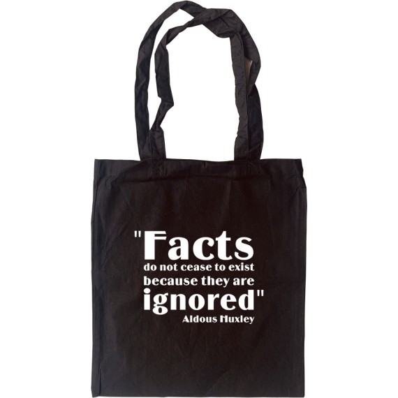 Aldous Huxley "Facts" Quote Tote Bag