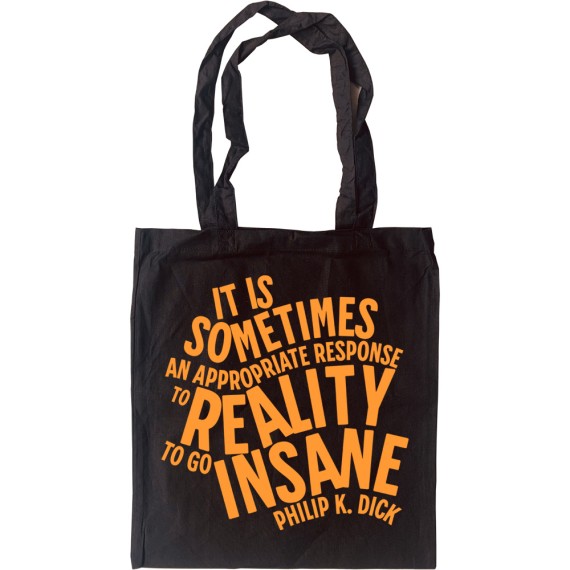 Philip K. Dick "Appropriate Response to Reality" Tote Bag