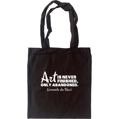 Art Is Never Finished Tote Bag