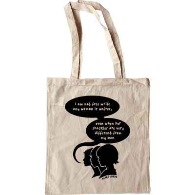 Audre Lorde "I Am Not Free While Any Woman is Unfree" Tote Bag