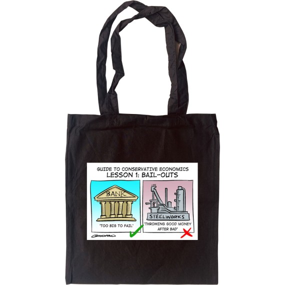 Guide To Conservative Economics: Bail Outs Tote Bag