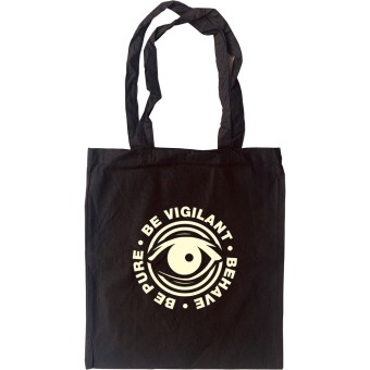 Be Pure, Be Vigilant, Behave Tote Bag