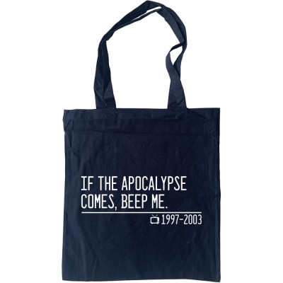 If the Apocalypse Comes, Beep Me Tote Bag