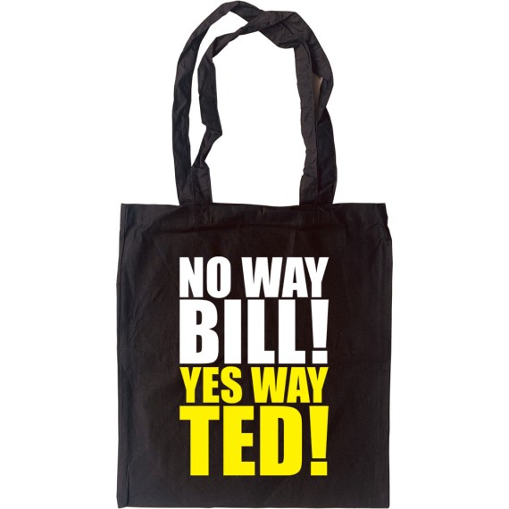 Bill And Ted Tote Bag