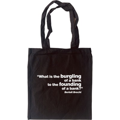 Brecht "Bank" Quote Tote Bag