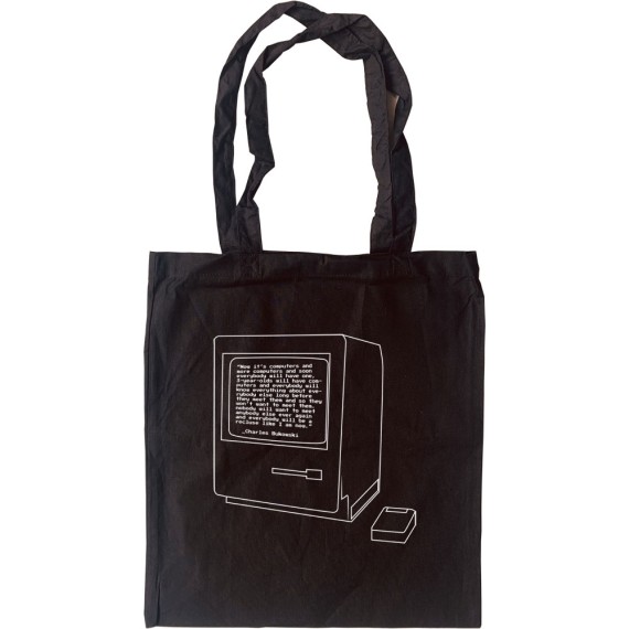 Charles Bukowski "Computers" Quote Tote Bag