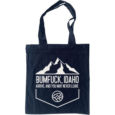 Bumfuck Idaho Tote Bag