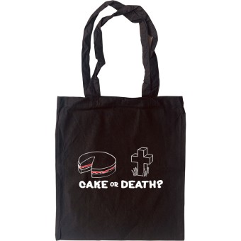 Cake or Death Tote Bag