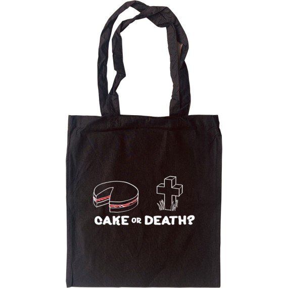 Cake or Death Tote Bag