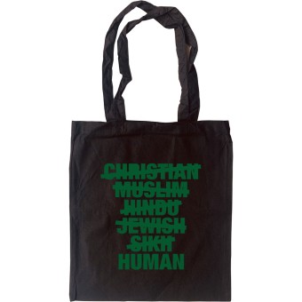 Christian, Muslim, Hindu, Jew, Sikh, HUMAN Tote Bag