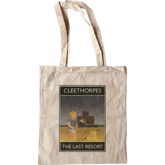 Cleethorpes: The Last Resort Tote Bag