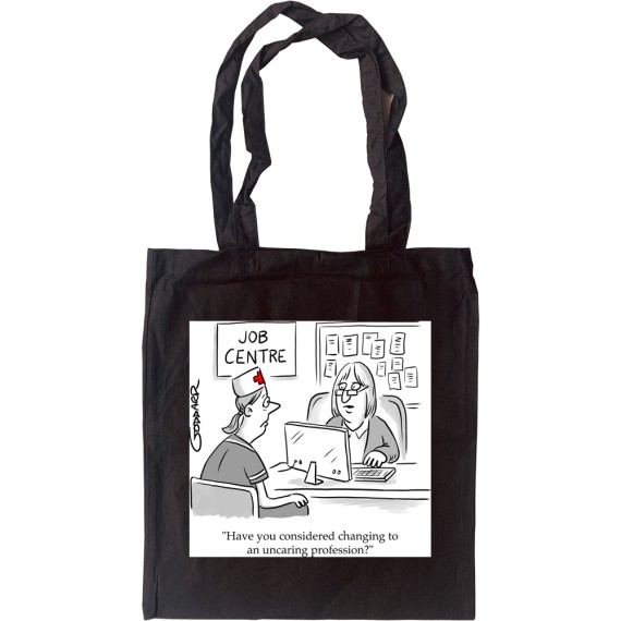An Uncaring Profession Tote Bag
