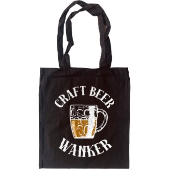 Craft Beer Wanker Tote Bag