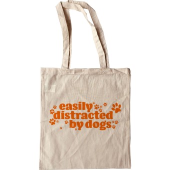 Easily Distracted by Dogs Tote Bag