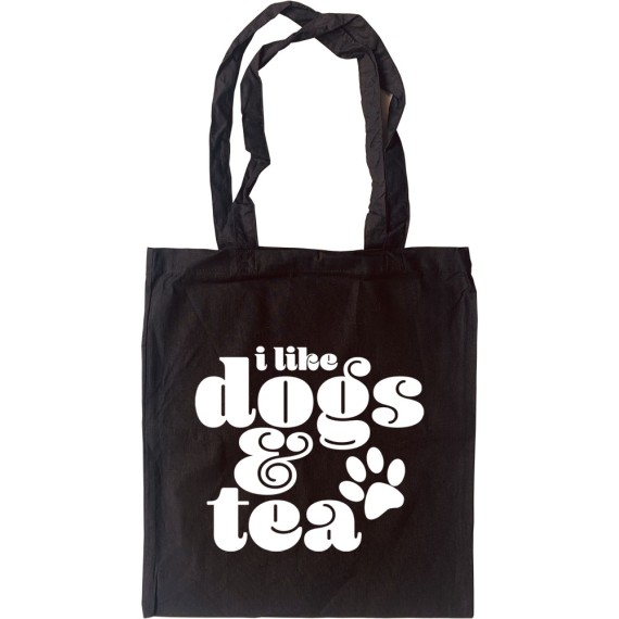 I Like Dogs and Tea Tote Bag