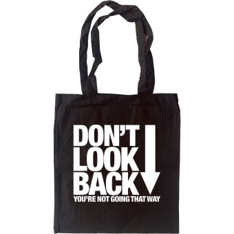 Don't Look Back Tote Bag