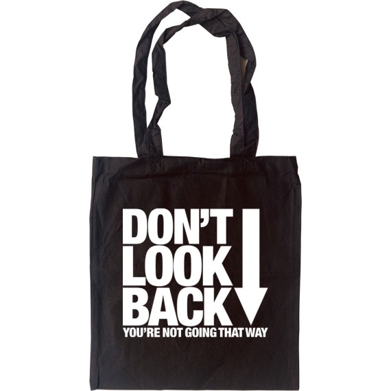 Don't Look Back Tote Bag