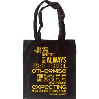 Douglas Adams "See First" Quote Tote Bag