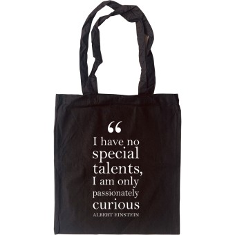 Albert Einstein "Passionately Curious" Quote Tote Bag