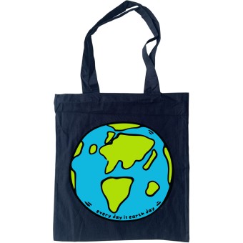 Every Day Is Earth Day Tote Bag