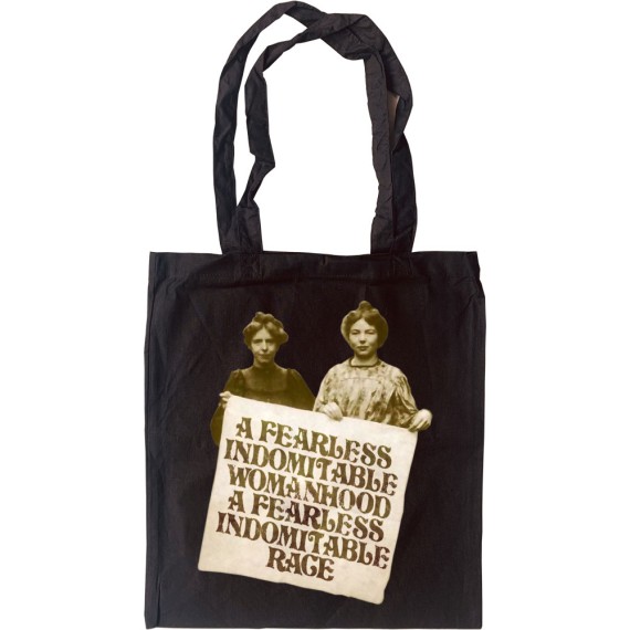 A Fearless Indomitable Womanhood Tote Bag