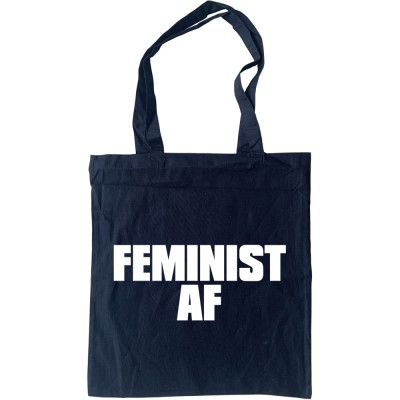 Feminist AF Tote Bag