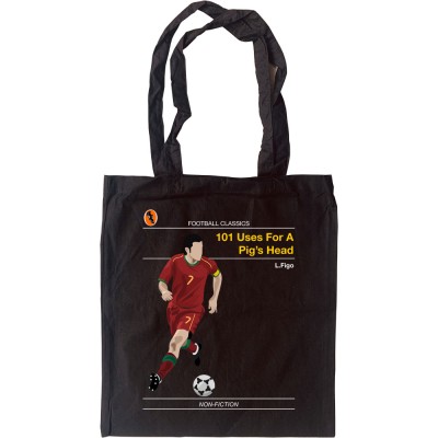 Football Classics: 101 Uses For A Pig's Head by Luis Figo Tote Bag