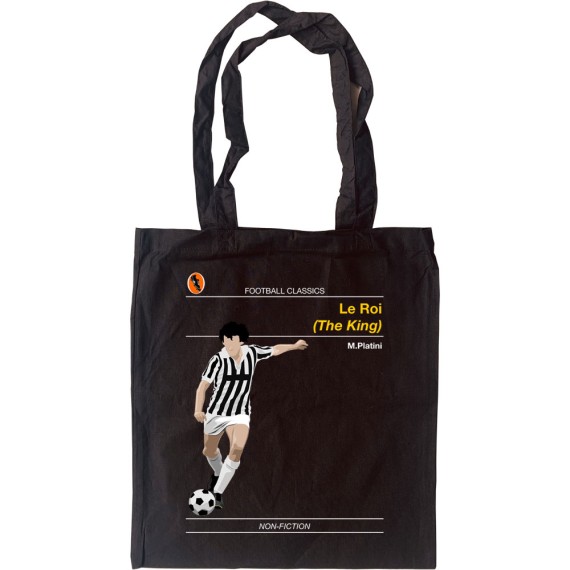 Football Classics: Le Roi by Michel Platini Tote Bag