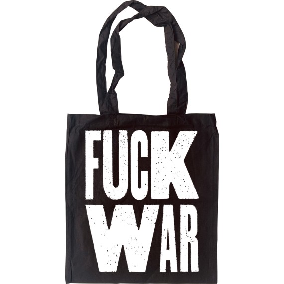 Fuck War Tote Bag