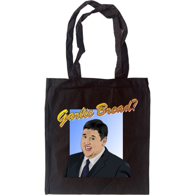 Peter Kay: "Garlic Bread?" Tote Bag