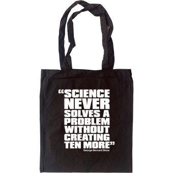 George Bernard Shaw "Science" Quote Tote Bag