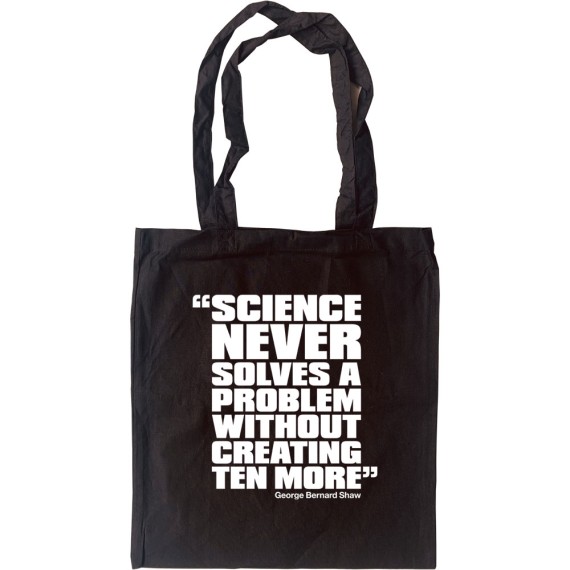 George Bernard Shaw "Science" Quote Tote Bag
