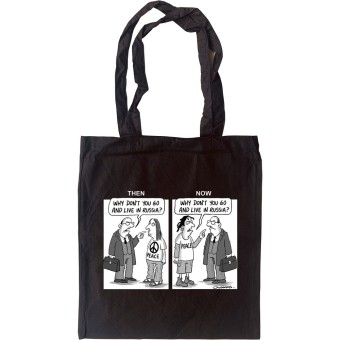 Why Don't You Go And Live In Russia? Tote Bag