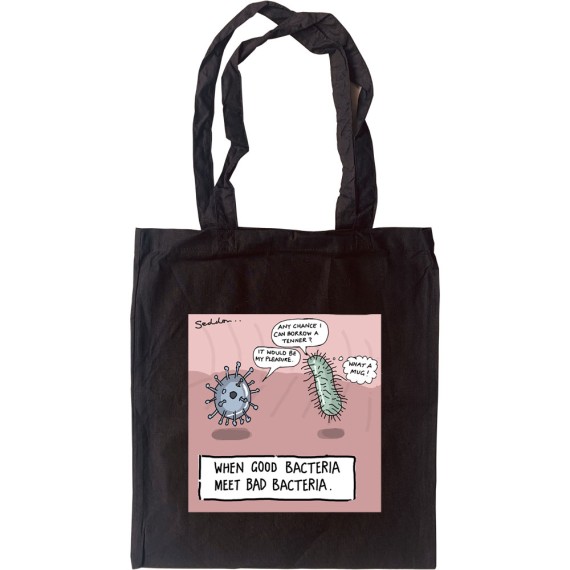 When Good Bacteria Meet Bad Bacteria Tote Bag