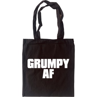 Grumpy AF Tote Bag