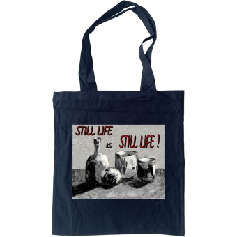 Still Life Is Still Life by Hadrian Richards Tote Bag