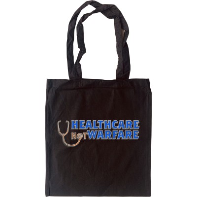 Healthcare Not Warfare Tote Bag