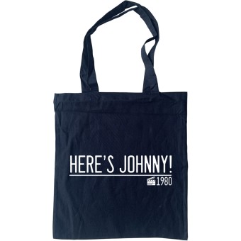 Here's Johnny! Tote Bag