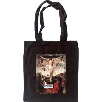 He's Not The Messiah, He's A Very Naughty Boy! Tote Bag
