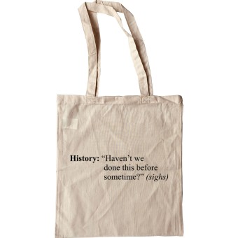 History Repeats Tote Bag