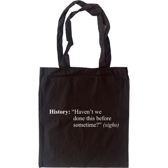 History Repeats Tote Bag