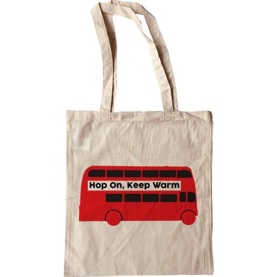 Hop On, Keep Warm Tote Bag